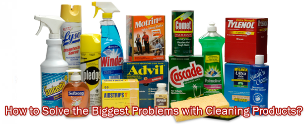 Cleaning Products Biggest Problems
