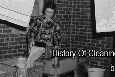 History Of Cleaning