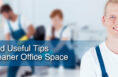 Easy and Useful Tips for a Cleaner Office Space - West Clean
