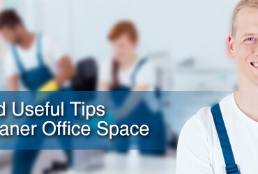Easy and Useful Tips for a Cleaner Office Space - West Clean